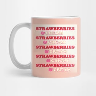 STRAWBERRIES AND CREAM Mug